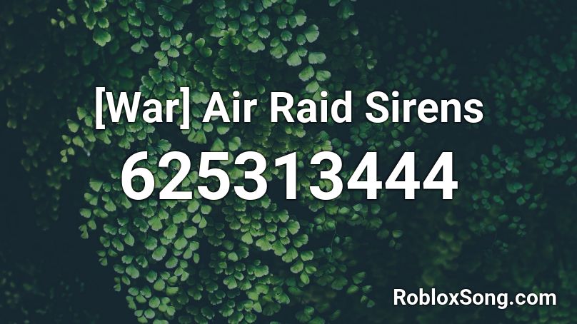 [War] Air Raid Sirens Roblox ID