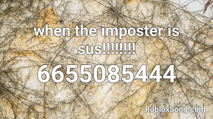 When The Imposter Is SUS 😳 Roblox ID - Roblox Music Code 