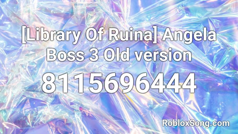 [Library Of Ruina] Angela Boss 3 Old version Roblox ID