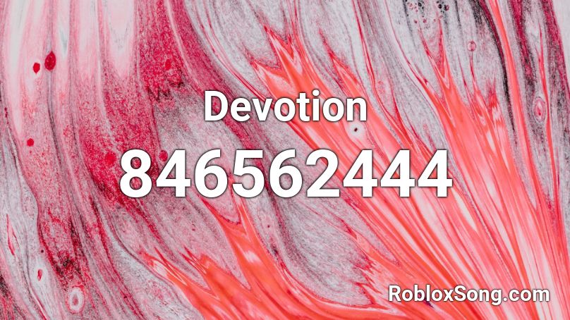  Devotion  Roblox ID