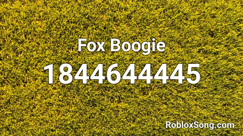 Fox Boogie Roblox ID