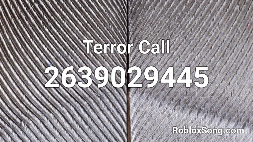 Terror Call Roblox ID