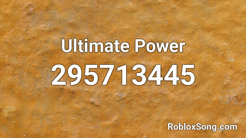 Ultimate Power Roblox ID