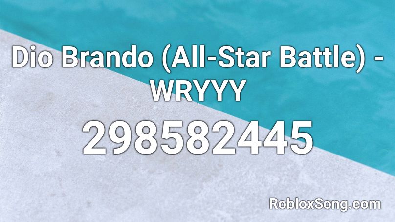 Dio Brando All Star Battle Wryyy Roblox Id Roblox Music Codes - dio the world roblox id