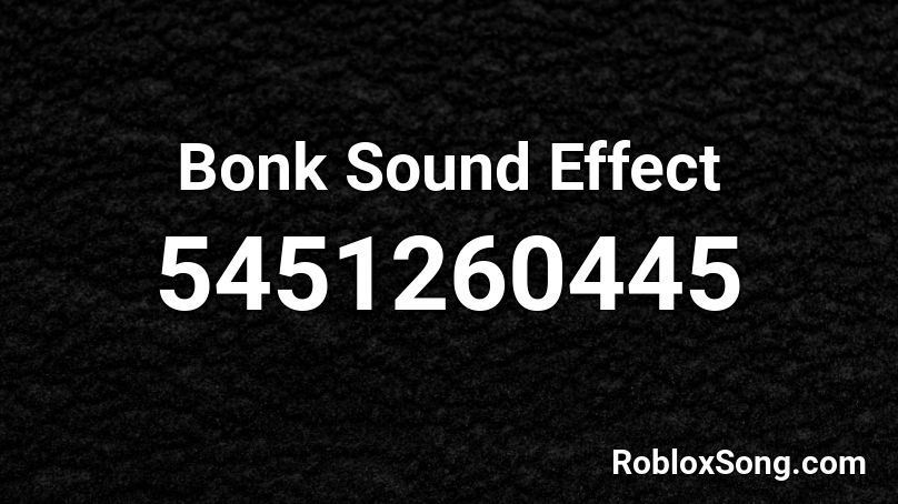 Bonk Sound Effect Roblox ID