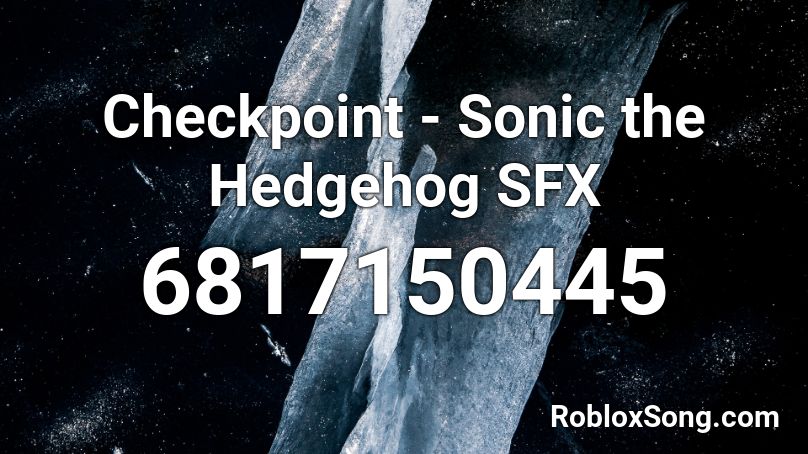 Checkpoint - Sonic the Hedgehog SFX Roblox ID