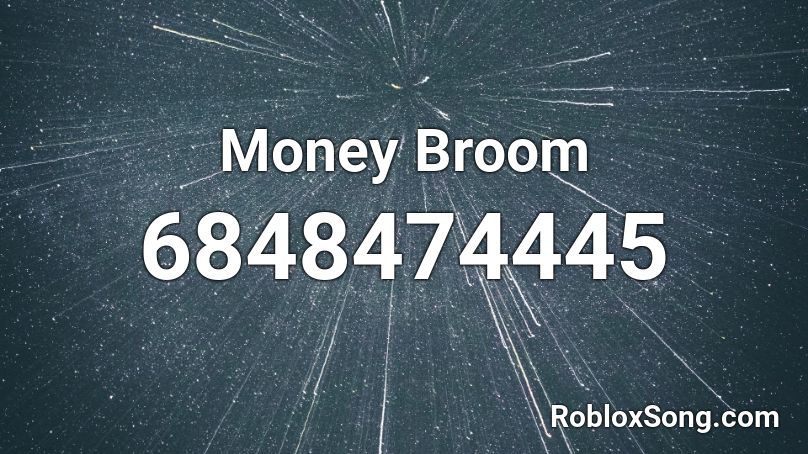 Money Broom Roblox ID