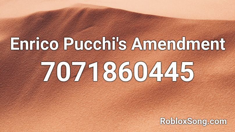 Enrico Pucchi's Amendment Roblox ID