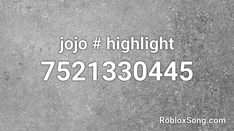 jojo # highlight Roblox ID