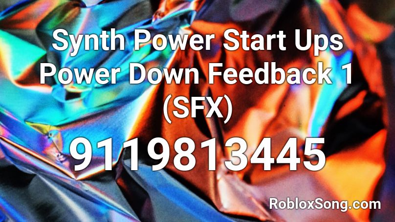 Synth Power Start Ups Power Down Feedback 1 (SFX) Roblox ID