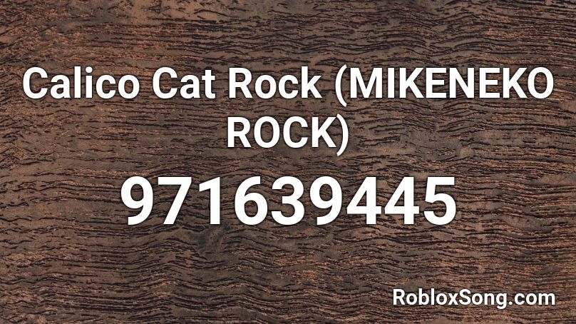 Calico Cat Rock (MIKENEKO ROCK) Roblox ID
