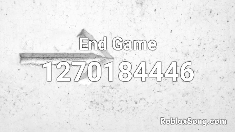 End Game Roblox ID