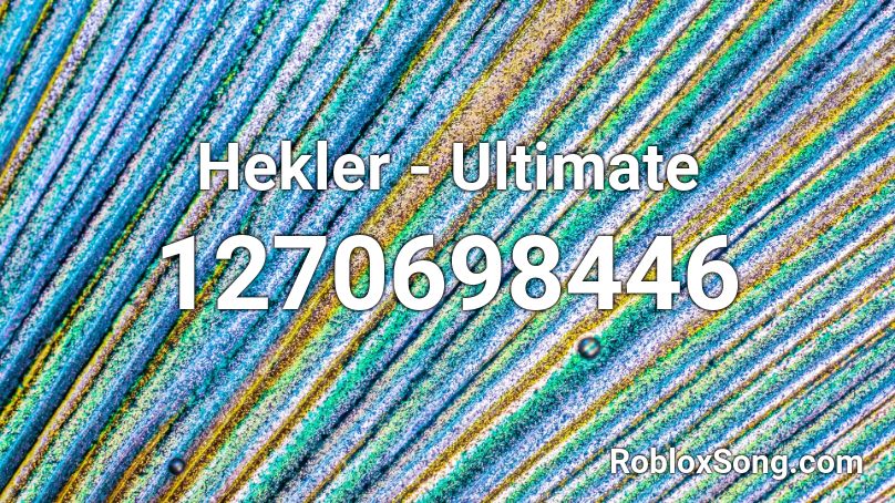 Hekler - Ultimate Roblox ID