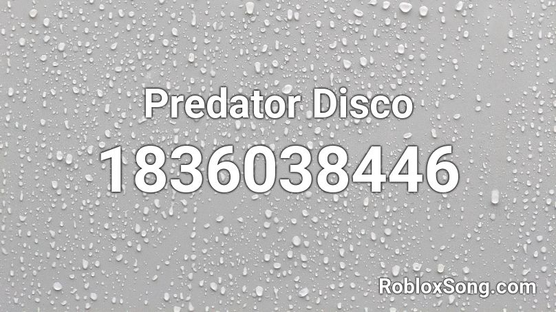 Predator Disco Roblox ID