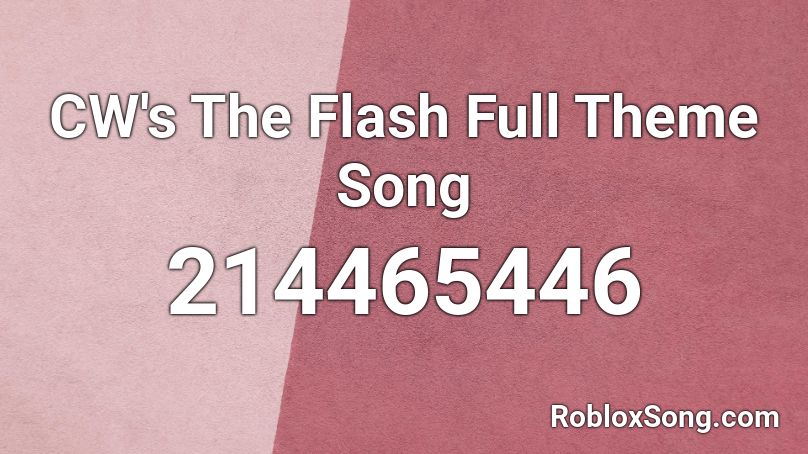 CW's The Flash Full Theme Song Roblox ID