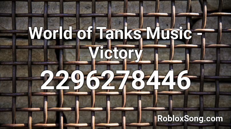 World of Tanks Music - Victory Roblox ID