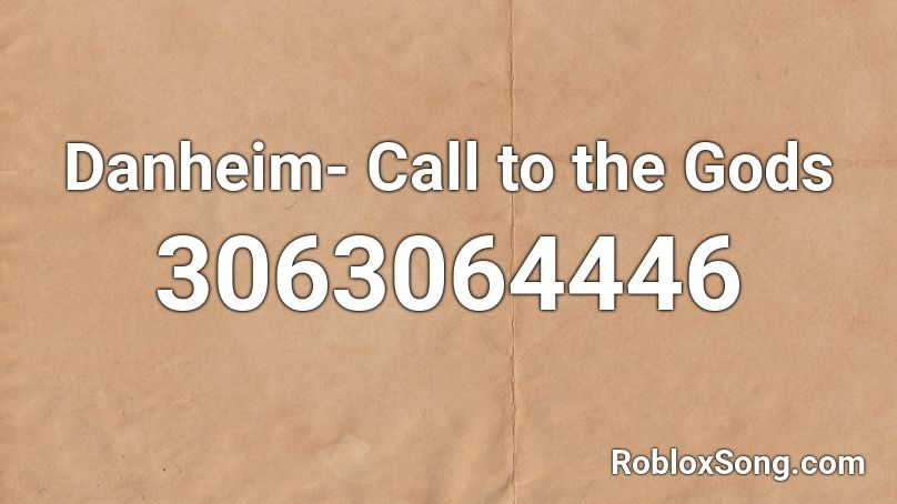 Danheim- Call to the Gods  Roblox ID