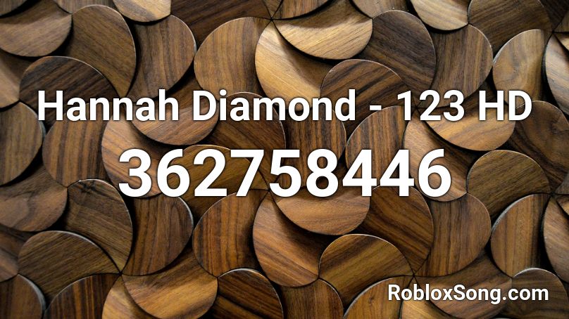 Hannah Diamond - 123 HD Roblox ID