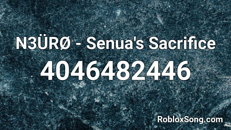 N3ÜRØ - Senua's Sacrifice Roblox ID