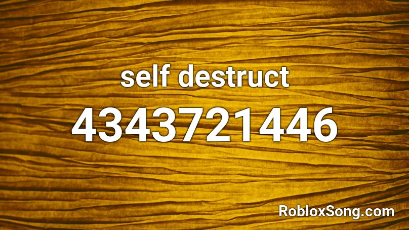 self destruct Roblox ID