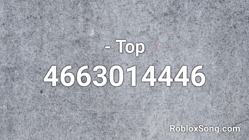 - Top Roblox ID - Roblox music codes