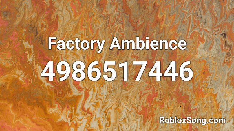 Factory Ambience Roblox ID