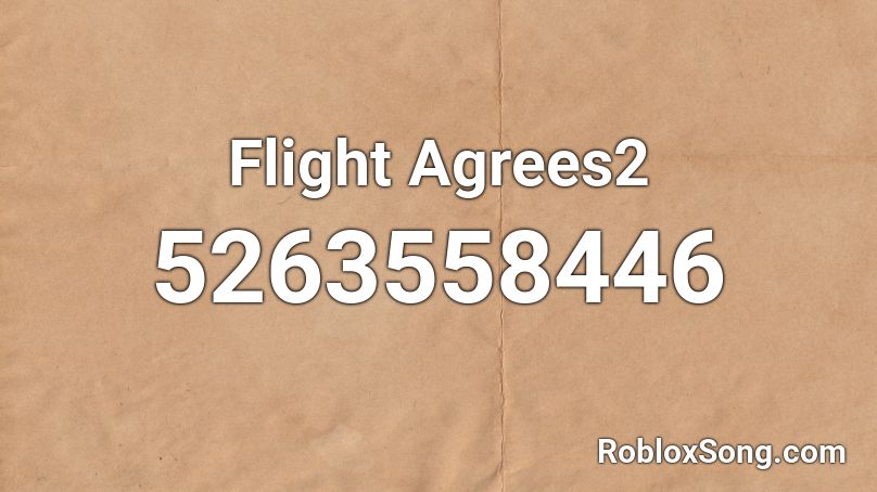 Flight Agrees2 Roblox ID