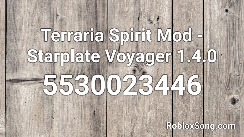Terraria Spirit Mod - Starplate Voyager 1.4.0 Roblox ID