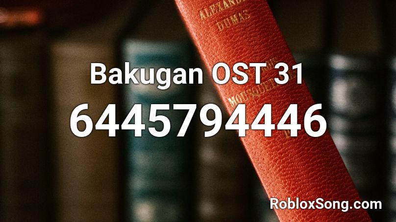 Bakugan OST 31 Roblox ID