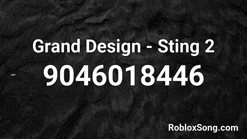 Grand Design - Sting 2 Roblox ID