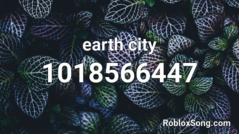 earth city Roblox ID