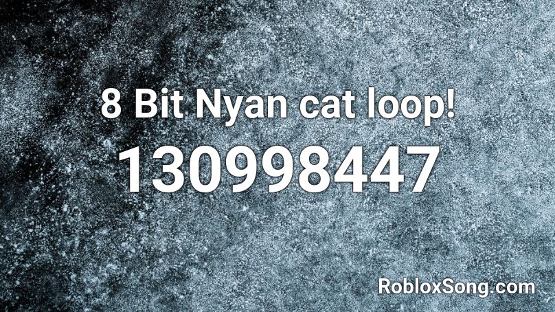 8 Bit Nyan cat loop! Roblox ID