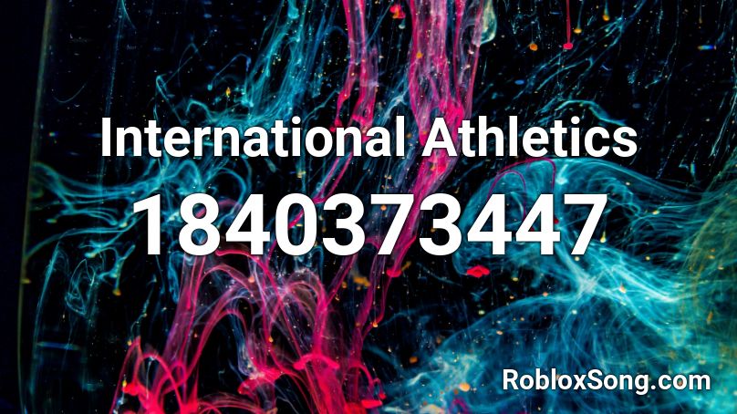 International Athletics Roblox ID