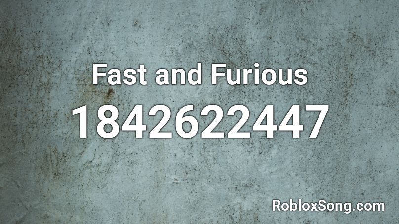 Fast and Furious Roblox ID