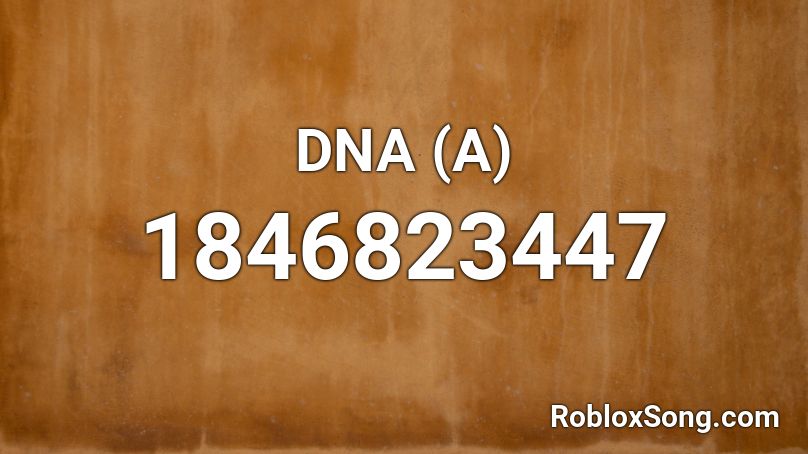 Dna A Roblox Id Roblox Music Codes - music codes for roblox dna