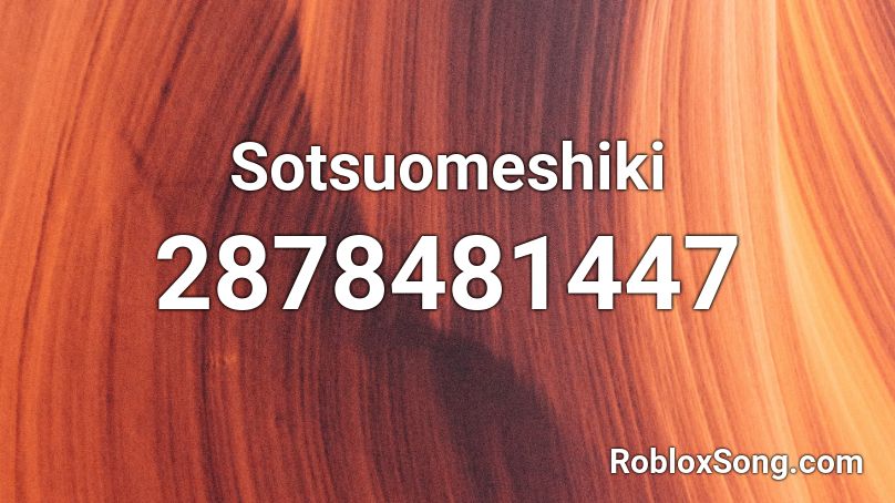 Sotsuomeshiki Roblox ID