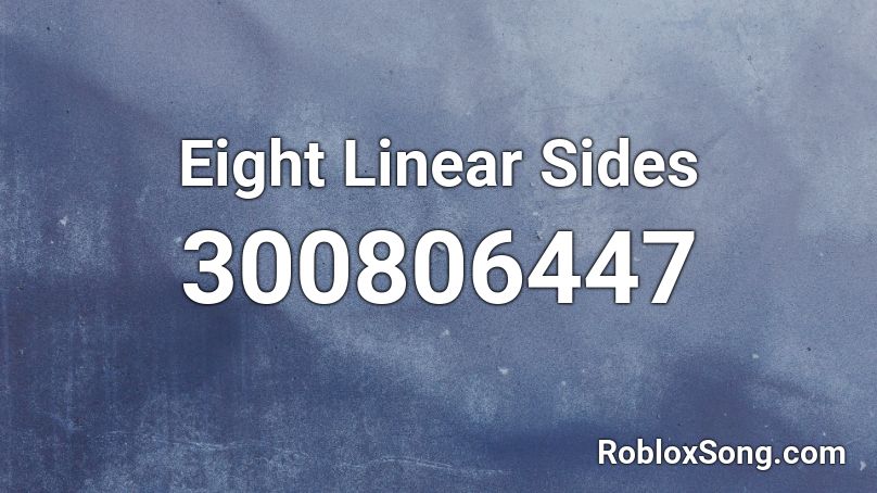 Eight Linear Sides Roblox ID