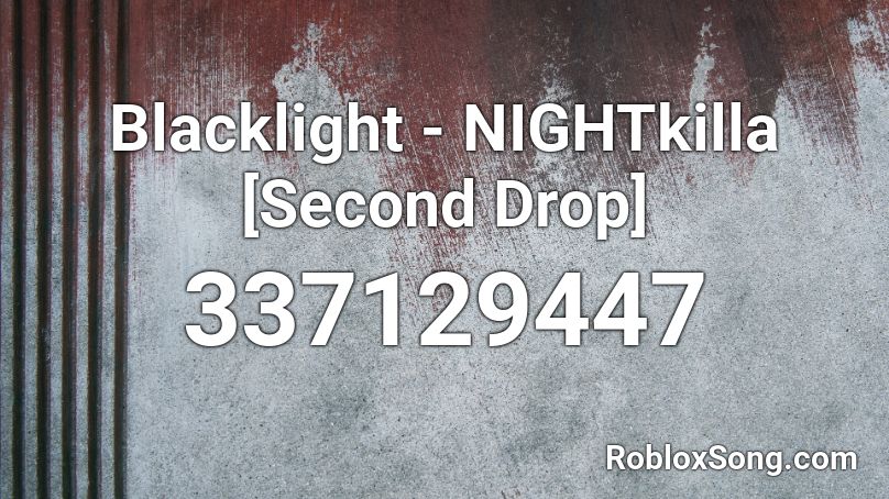 Blacklight - NIGHTkilla [Second Drop] Roblox ID