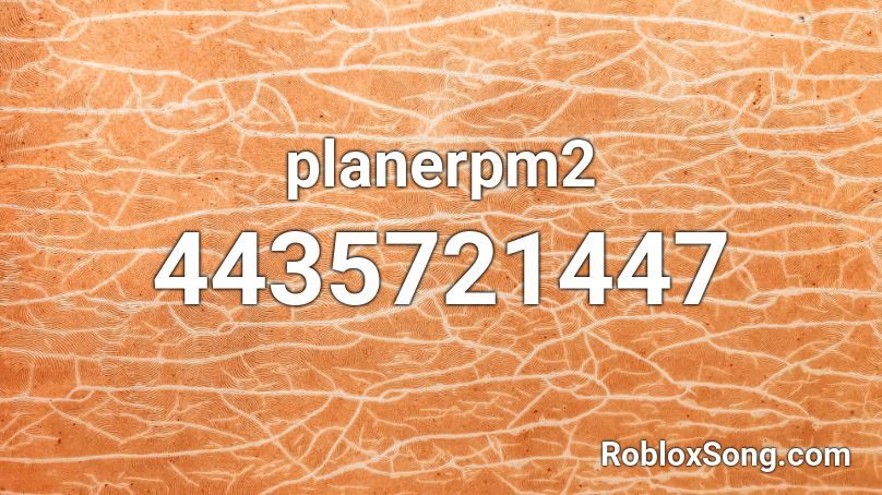 planerpm2 Roblox ID