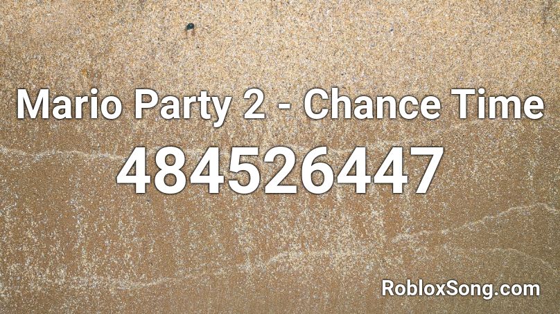 Mario Party 2 - Chance Time Roblox ID