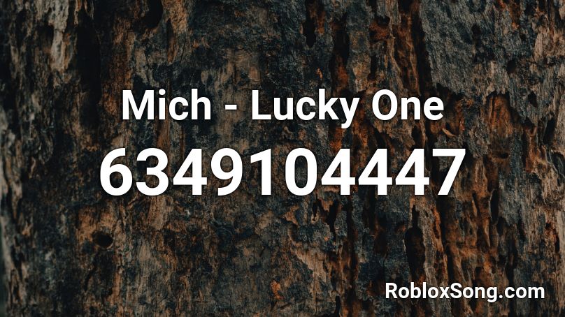 Mich - Lucky One Roblox ID