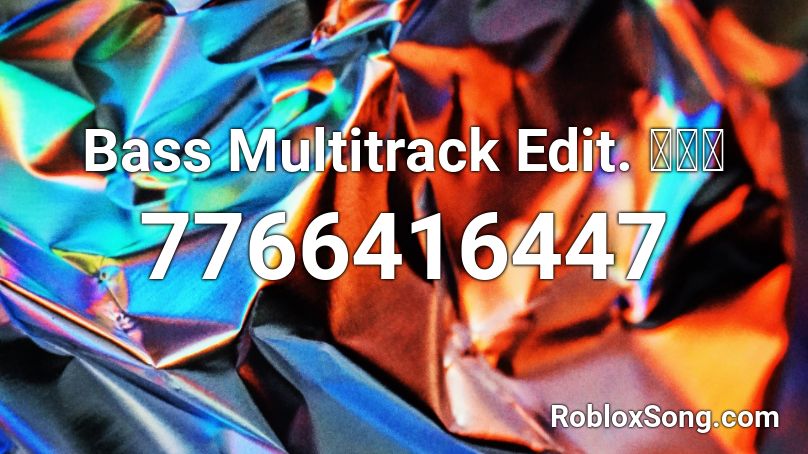 Bass Multitrack Edit. 🇲🇽🤡 Roblox ID