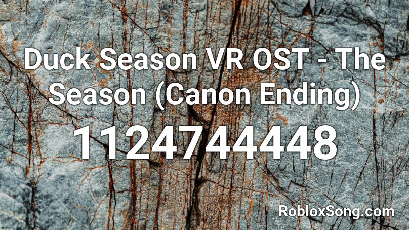 Duck Season VR OST - The Season (Canon Ending) Roblox ID