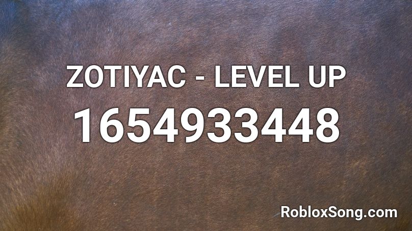 ZOTIYAC - LEVEL UP Roblox ID