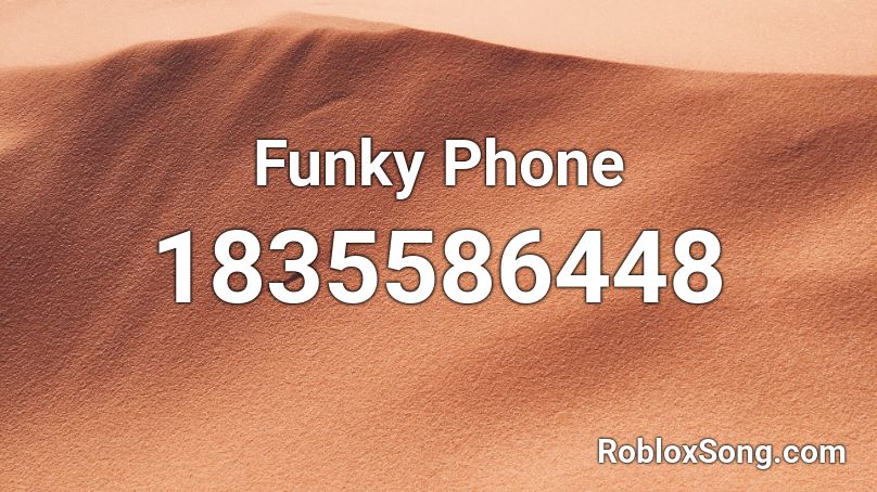 Funky Phone Roblox ID
