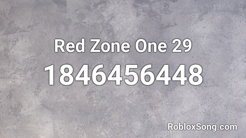 Red Zone One 29 Roblox ID