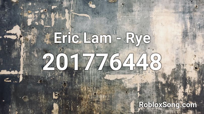 Eric Lam - Rye Roblox ID