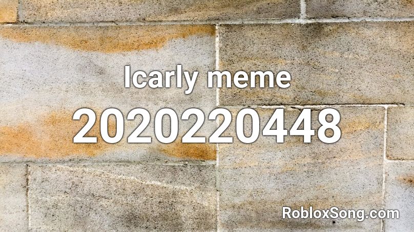 Icarly meme Roblox ID