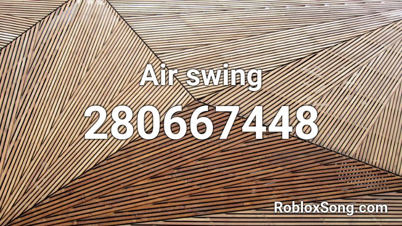 Air swing Roblox ID