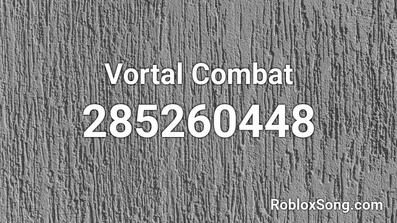 Vortal Combat Roblox ID